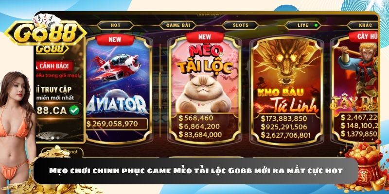 Mẹo chơi chinh phục game Mèo tài lộc Go88 mới ra mắt cực hot