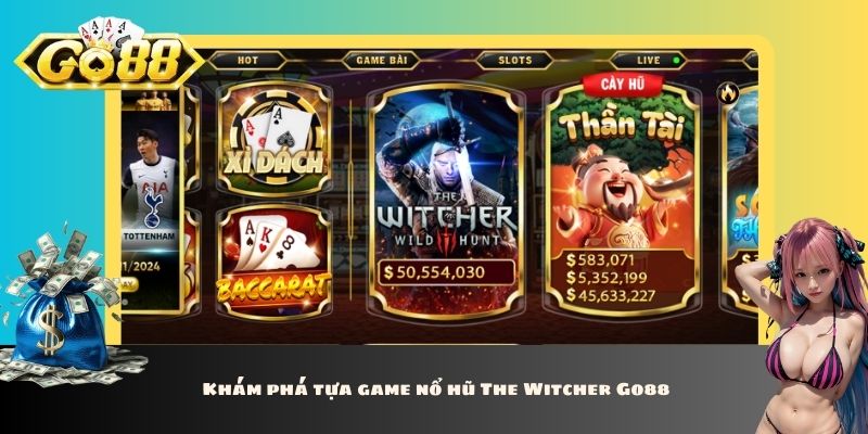 Khám phá tựa game nổ hũ The Witcher Go88